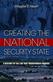 Creating the National Security State: A History of the Law That Transformed America